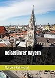 Bild von Independently published  Reiseführer Bayern